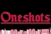 Fanfic / Fanfiction Oneshots