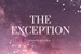 Fanfic / Fanfiction The Exception