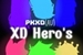 Fanfic / Fanfiction XD Hero's (Heróis do PK XD)