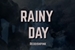 Fanfic / Fanfiction Rainy Day