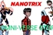 Fanfic / Fanfiction Nanotrix: A Omniverse Story
