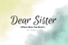 Fanfic / Fanfiction Dear Sister (Where Have You Been?)