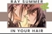 Fanfic / Fanfiction In your hair - Hashimada