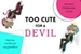 Fanfic / Fanfiction Too Cute For a Devil!.