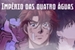 Fanfic / Fanfiction O Império das Quatro Águas