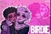 Fanfic / Fanfiction Birdie (Daminika)