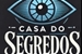 Fanfic / Fanfiction Casa dos segredos 1 temporada