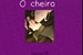 Fanfic / Fanfiction O cheiro