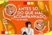 Fanfic / Fanfiction Antes Só, Do Que Mal Acompanhado
